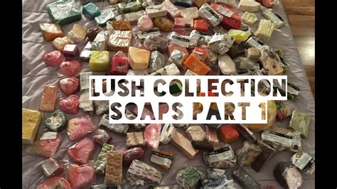 Lush collection - Soaps Part 1 - YouTube