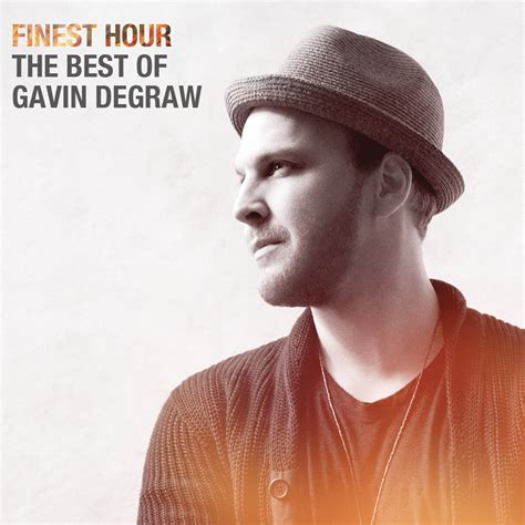 ‎Finest Hour: The Best of Gavin DeGraw - Album by Gavin DeGraw - Apple ...