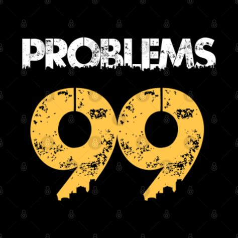 99 Problems - 99 Problems - Mug | TeePublic