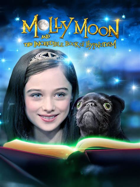 Prime Video: Molly Moon and the Incredible Book of Hypnotism