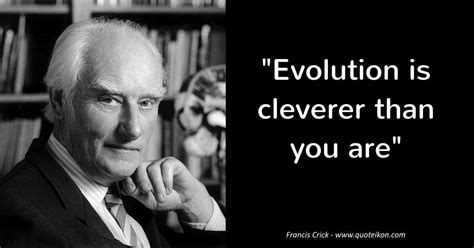 13 of the Best Quotes By Francis Crick | Quoteikon