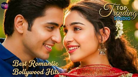romantic bollywood hits heart touching love songs collection