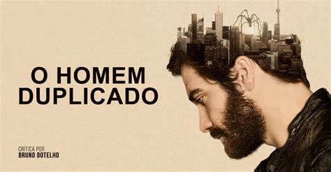 Elenco De O Homem Duplicado - CRÍTICA | O Homem Duplicado