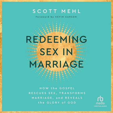 Amazon.com: Redeeming Sex in Marriage: How the Gospel Rescues Sex