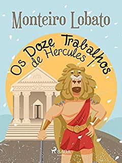Os Doze Trabalhos de Hércules I (Coleção Sítio do Picapau Amarelo Livro ...