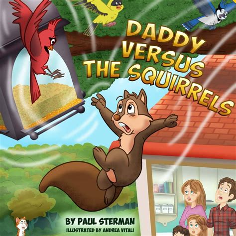 Daddy Versus the Squirrels - Home | Facebook
