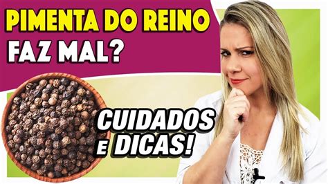 Pimento Do Reino Faz Mal - Pimenta do Reino Faz Mal? Rins? Pressão Alta? Hemorroidas? [ABORTA ...