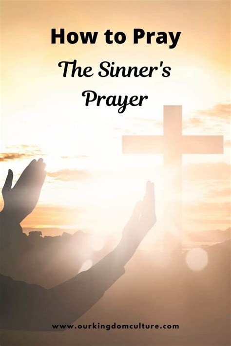 How to Pray The Sinner's Prayer - Our Kingdom Culture