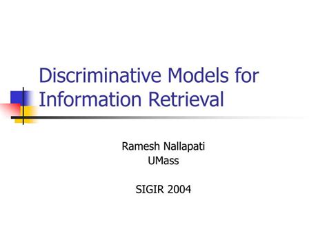 PPT - Discriminative Models for Information Retrieval PowerPoint ...