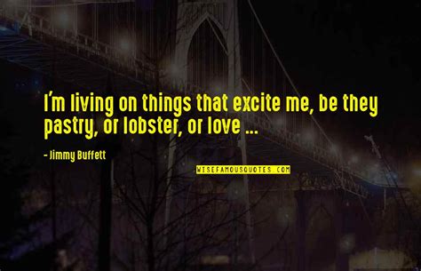 Excite Me Quotes: top 29 famous quotes about Excite Me