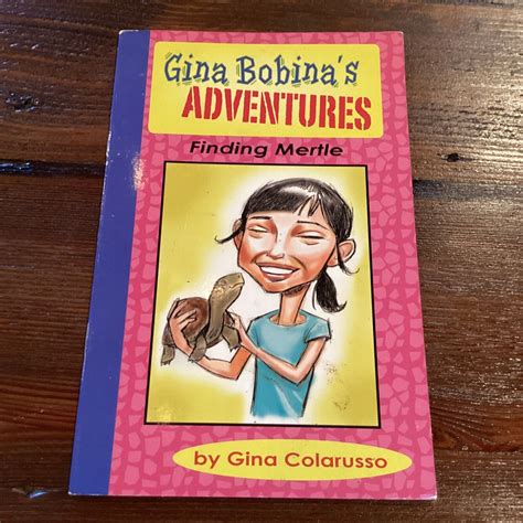 Gina Bobina’s Adventures Finding Mertle PB by Gina Colarusso Grade 2