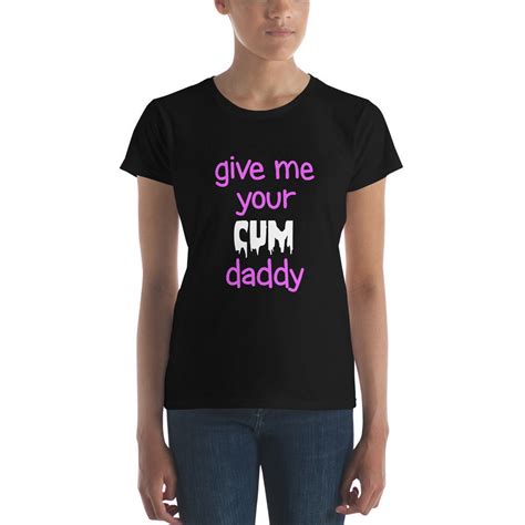 Give Me Yor Cum Daddy Shirt Ddlg T-Shirt Daddy Dom tee Bdsm | Etsy