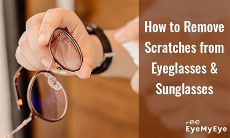 How to Remove Scratches from Eyeglasses and Sunglasses