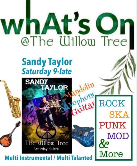 The Willow Tree - An evening with the multi talented SANDY... | Facebook