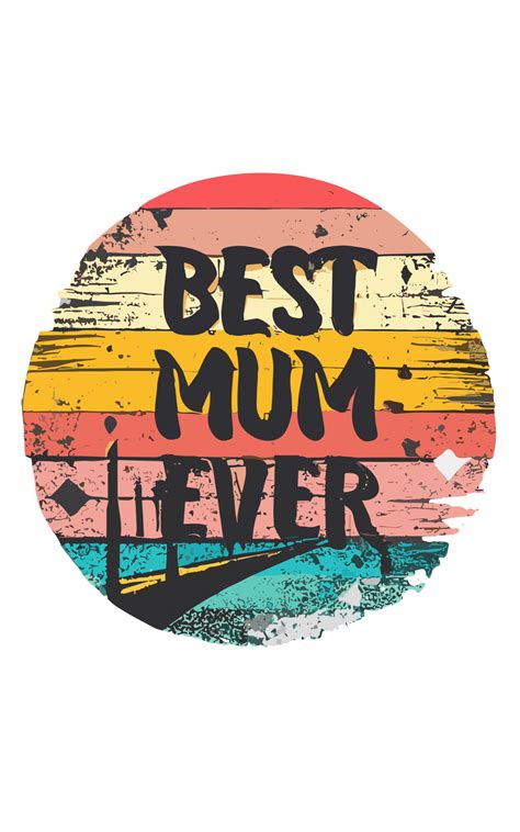 Best Mum Ever Free Stock Photo - Public Domain Pictures