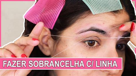 SOBRANCELHA COM LINHA - COMO FAZER EM CASA | Tânia Argent - YouTube