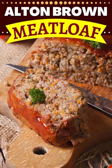 Alton Brown Meatloaf (Easy Recipe) - Insanely Good