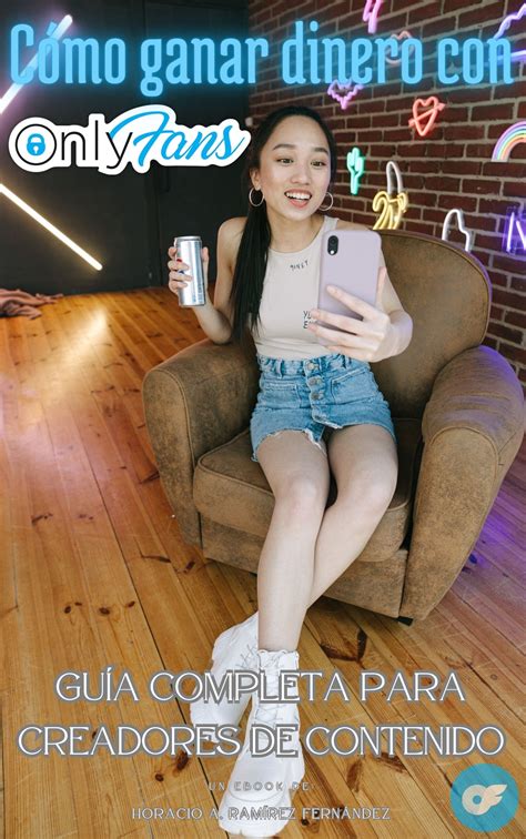 Cómo ganar dinero con OnlyFans - Guía completa para creadores de co...