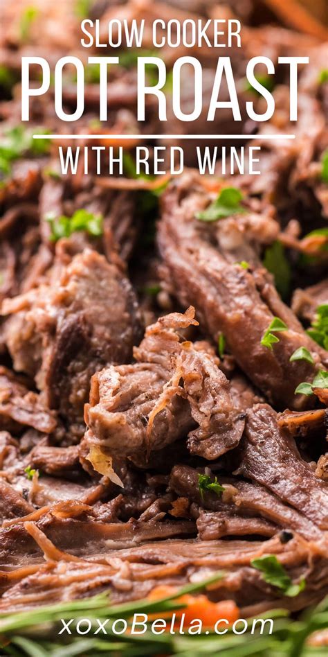 Slow Cooker Pot Roast with Red Wine - xoxoBella
