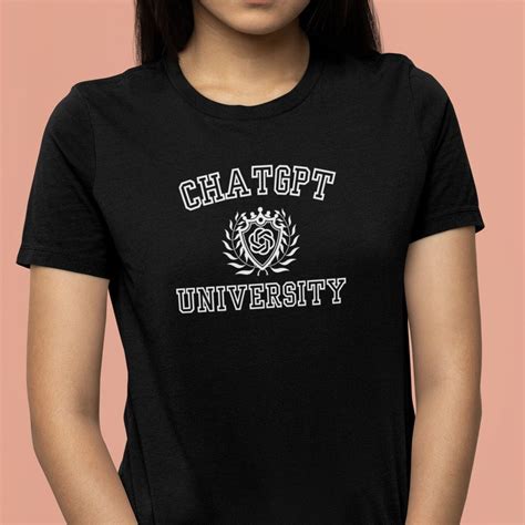 chatgpt university  shirt funny chatgpt tee chatgpt shirt chatgpt
