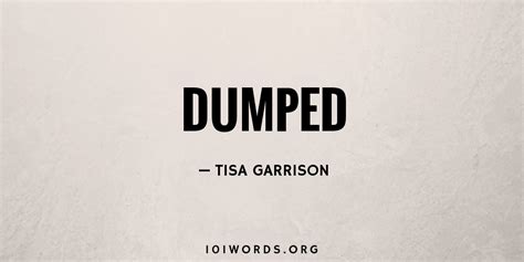 Dumped - 101 Words