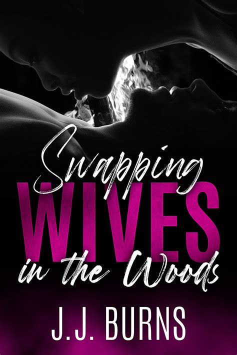 Swapping Wives in the Woods: Interracial Erotica Short Story by J.J