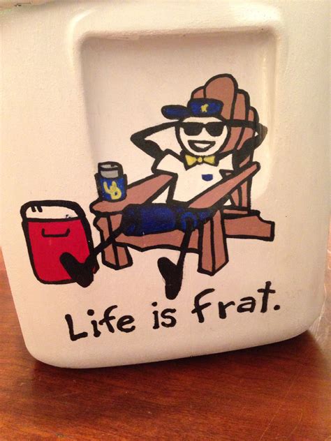 Life is frat cooler | Formal cooler ideas, Frat coolers, Cooler painting