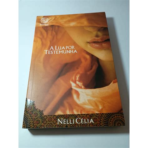 A Lua Por Testemunha - A Lua Por Testemunha de Nelli Celia | Shopee Brasil