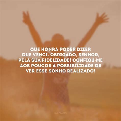 Texto De Conquista Realizada - 70 frases de conquista realizada para celebrar sua vitória e persistência