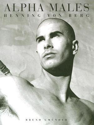 Alpha Males by Henning von Berg