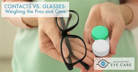 Contacts vs. Glasses: Weighing the Pros and Cons - Mississippi Eye Care