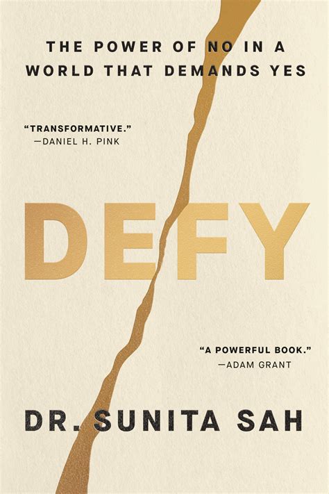Defy: The Power of No in a World That Demands Yes: Sah, Dr. Sunita