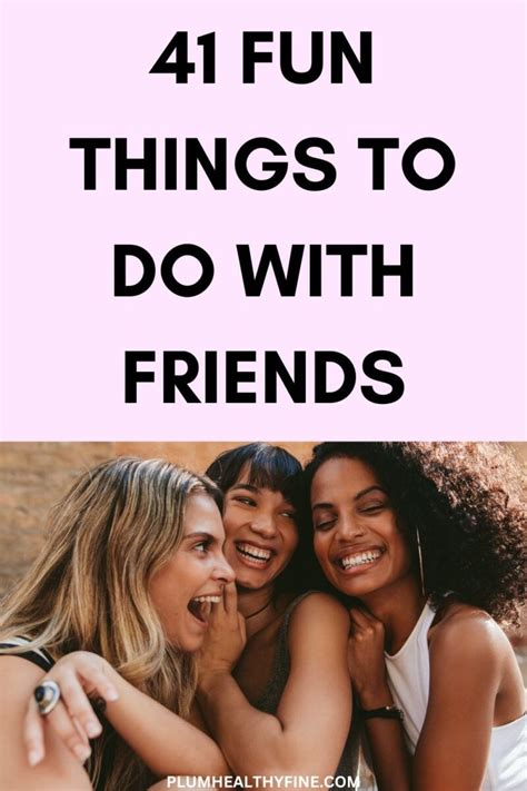 fun     friends   good time  plum