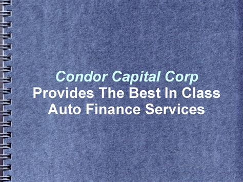 condor capital corp     class auto finance services