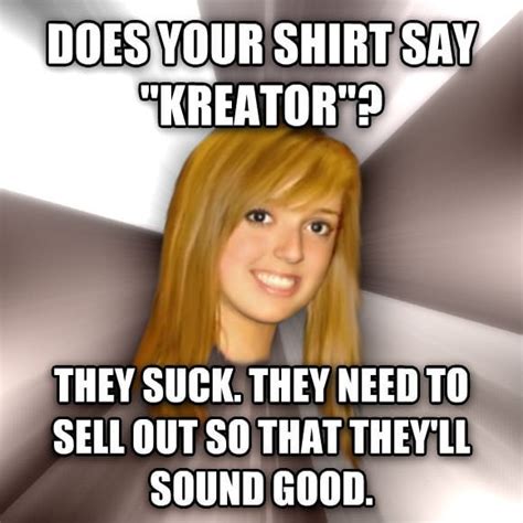 The one time I meet someone who's heard of Kreator... : r/MetalMemes