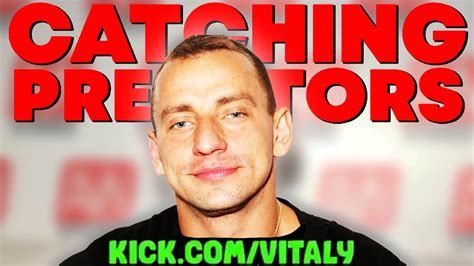 Vitaly Catches Predators 10 Days In A Row - YouTube