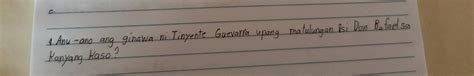 anu ano ang ginawa ni tinyente guevarra studyx