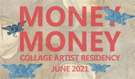 Money Money Collage Artist Residency – Kolaj Magazine