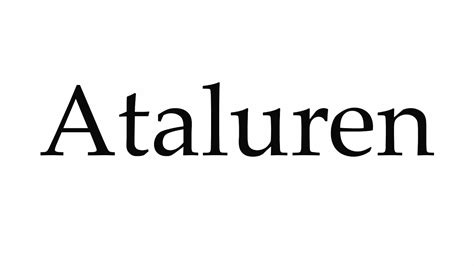 How to Pronounce Ataluren - YouTube