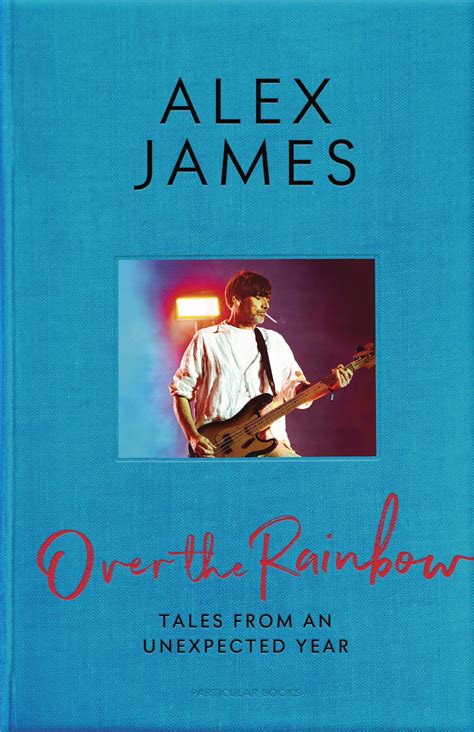 Over the Rainbow: Alex James: 9780241715550: Amazon.com: Books