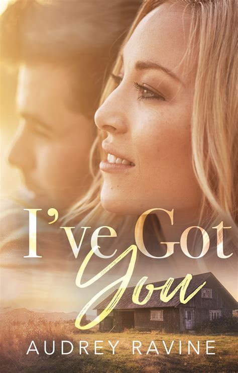 I’ve Got You (Down South #3) by Audrey Ravine | Goodreads