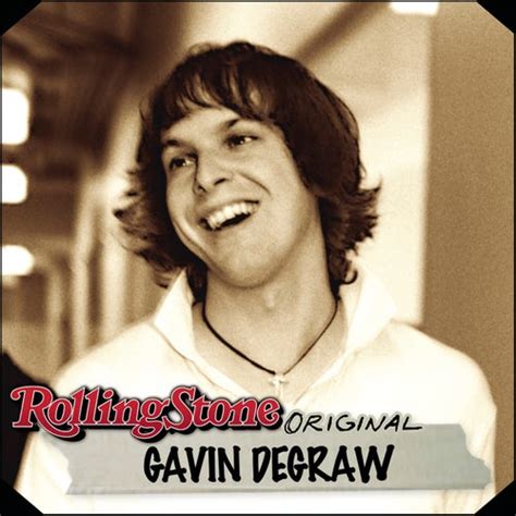 I Don't Want To Be by Gavin DeGraw