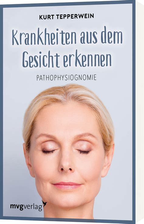 Krankheiten Aus Dem Gesicht Erkennen Pathophysiog
