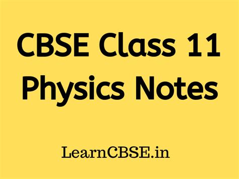 CBSE Class 11 Physics Notes - Learn CBSE