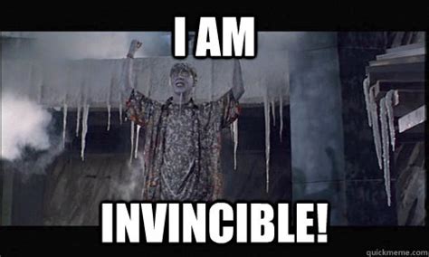 I AM INVINCIBLE! - Invincible - quickmeme