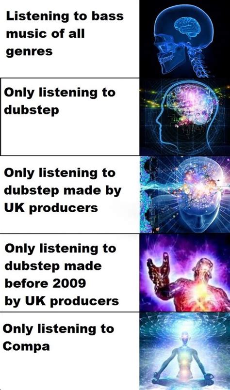 Compa Meme : r/dubstep