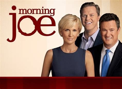 Morning Joe TV Show Air Dates & Track Episodes - Next Episode