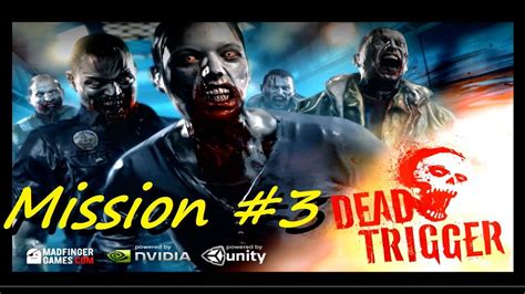 Dead Trigger walkthrough #3 | Android iOS mobile games - YouTube