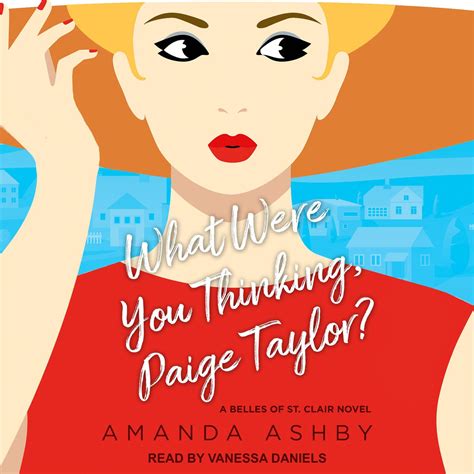 What Were You Thinking, Paige Taylor? Audiobook by Amanda Ashby