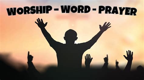 Worship, Word, Prayer – Pleasant Valley Church